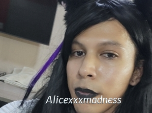 Alicexxxmadness