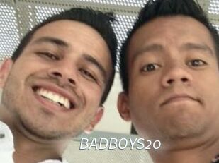 BADBOYS20