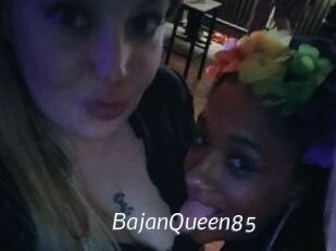 BajanQueen85