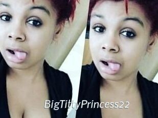 BigTittyPrincess22