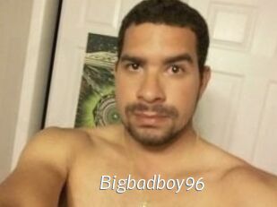 Bigbadboy96