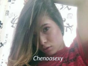 Chenoasexy