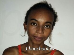 Chouchoulove