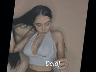 Delaj