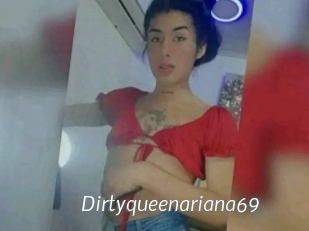 Dirtyqueenariana69