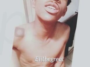 Elithegreat