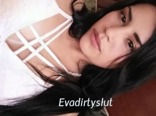 Evadirtyslut