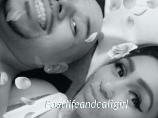 Fastlifeandcaligirl