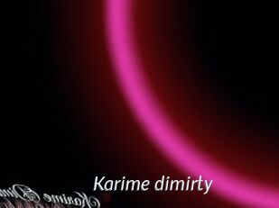 Karime_dimirty