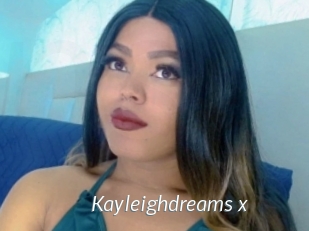 Kayleighdreams_x