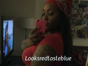 Looksredtasteblue