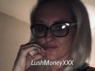 LushMoneyXXX