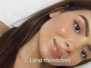 Lana_rhooadees