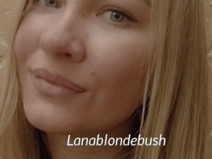 Lanablondebush