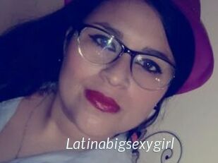 Latinabigsexygirl