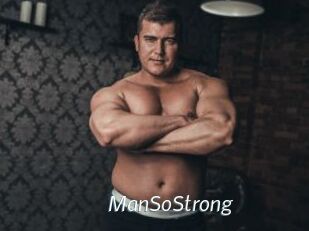 ManSoStrong