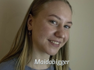 Maidabigger