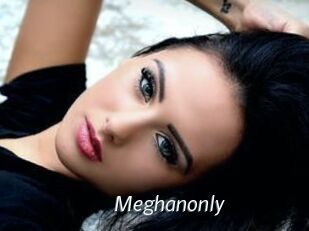 Meghanonly