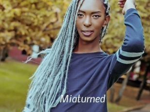 Miaturned