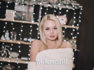 Milanastill