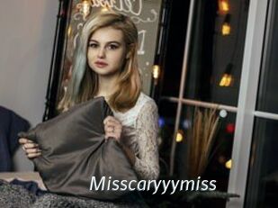 Misscaryyymiss