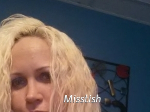 Misstish