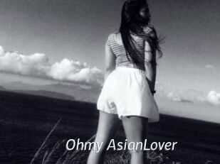 Ohmy_AsianLover