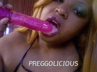 PREGGOLICIOUS