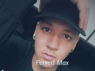 Pervert_Max