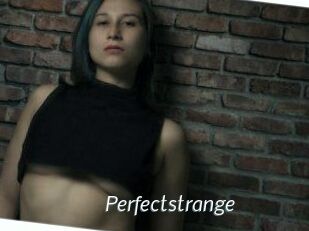 Perfectstrange