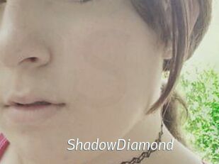 ShadowDiamond