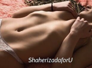 ShaherizadaforU