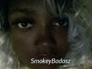 SmokeyBadasz