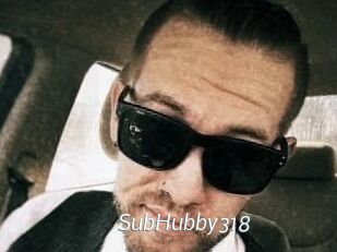 SubHubby318