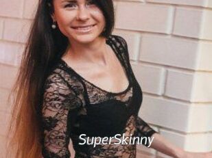 SuperSkinny