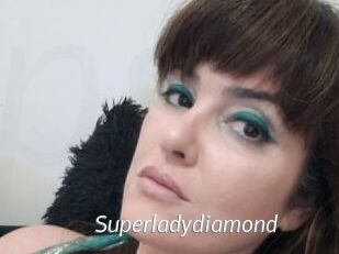 Superladydiamond