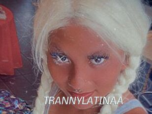 TRANNYLATINAA