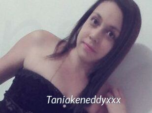 Taniakeneddyxxx