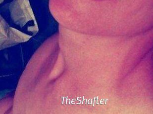 TheShafter