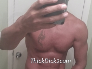 ThickDick2cum