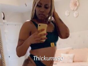 Thickums90