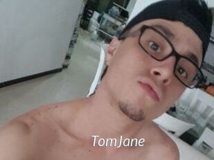 TomJane