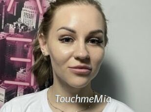 TouchmeMia