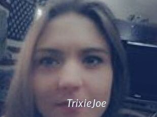 TrixieJoe