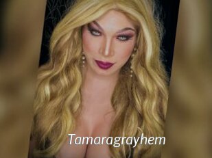 Tamaragrayhem