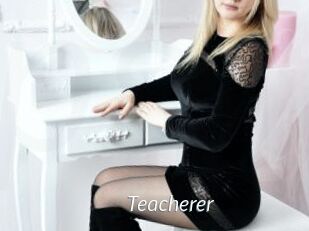 Teacherer