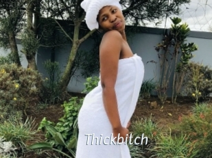 Thickbitch