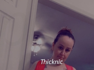 Thicknic