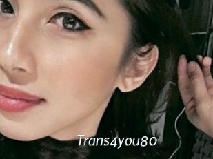 Trans4you80