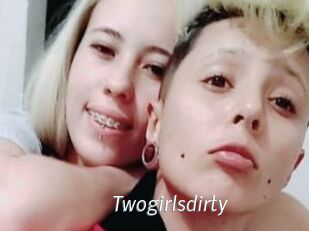 Twogirlsdirty